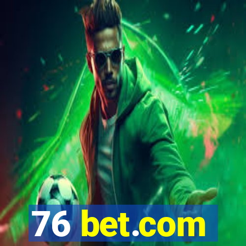 76 bet.com